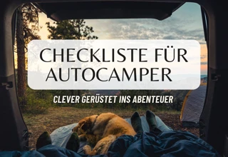Camping mit dem Auto: Die besten Zubehör-Tipps für unterwegs
