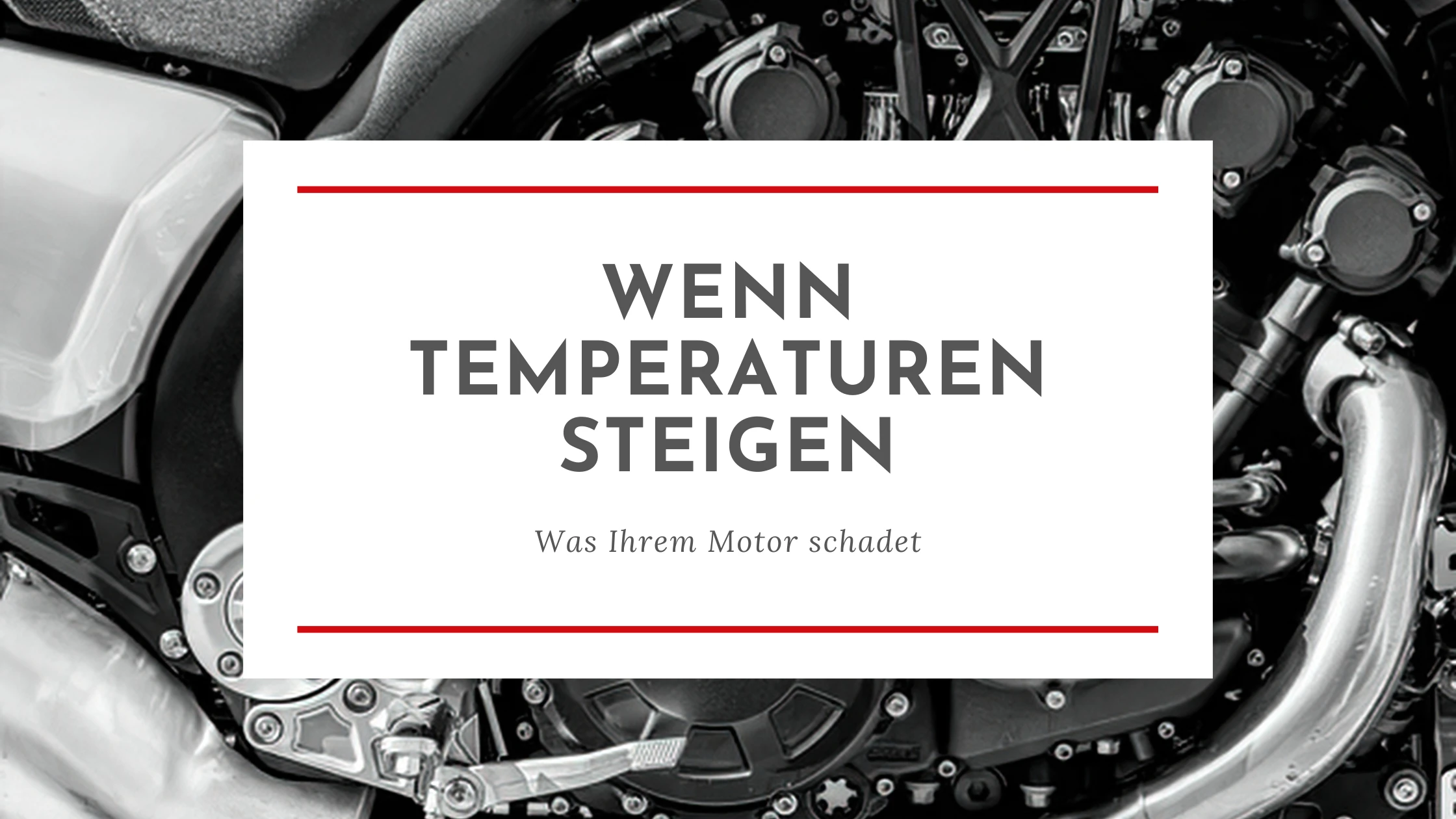 Motor & Hitze Blog Banner Bild